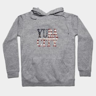 Yuba City, CA Hoodie